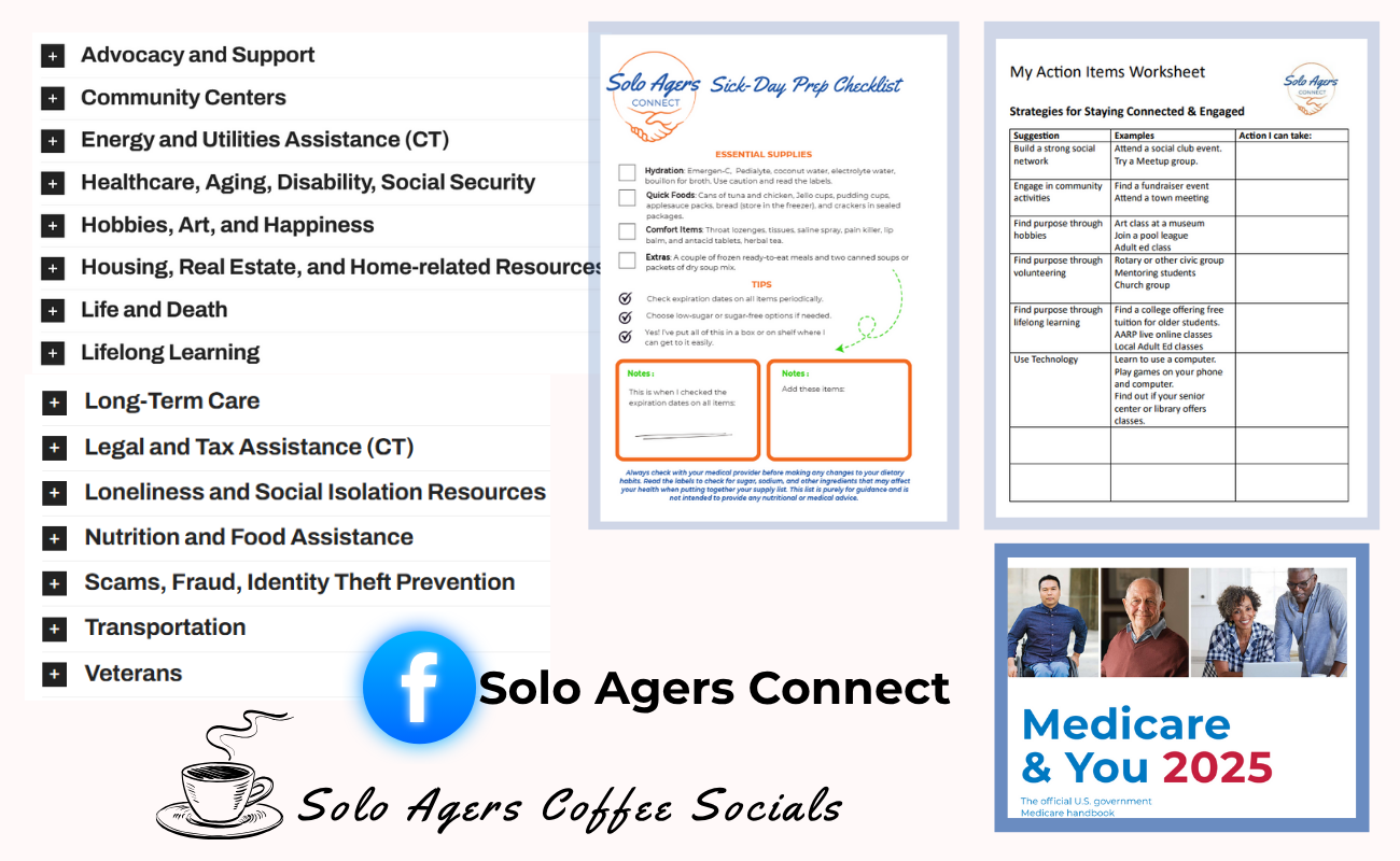 Infographic displaying Resources on SoloAgersConnect.com, including categories such as advocacy, healthcare, legal assistance, food and nutrition, loneliness resources, and more. Visual elements include a sick-day prep checklist, a worksheet for staying connected, a Facebook group for Solo Agers Connect, Solo Agers Coffee Socials logo, and a cover for the Medicare & You 2025 handbook.